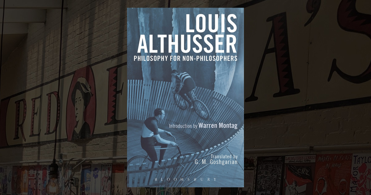 How to Be a Marxist in Philosophy: : Louis Althusser: Bloomsbury Academic