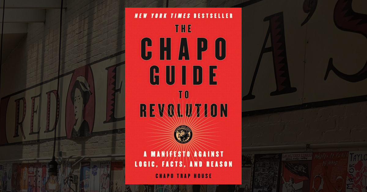 The Chapo Guide to Revolution  Book by Chapo Trap House, Felix