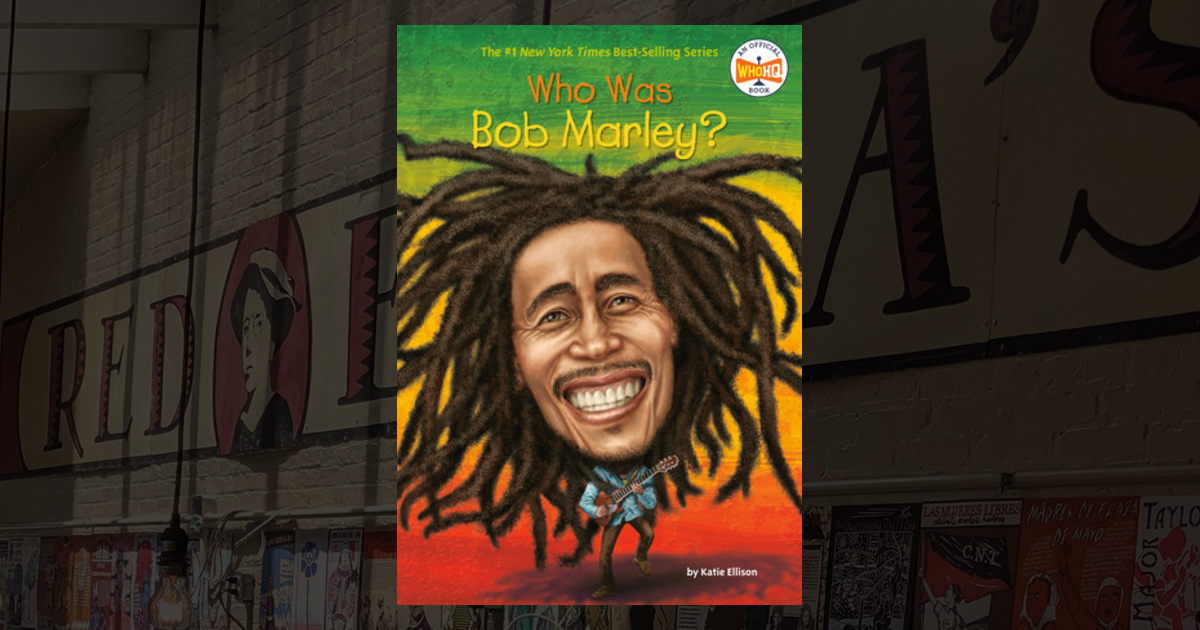 Who Was Bob Marley? by Ellison, Katie