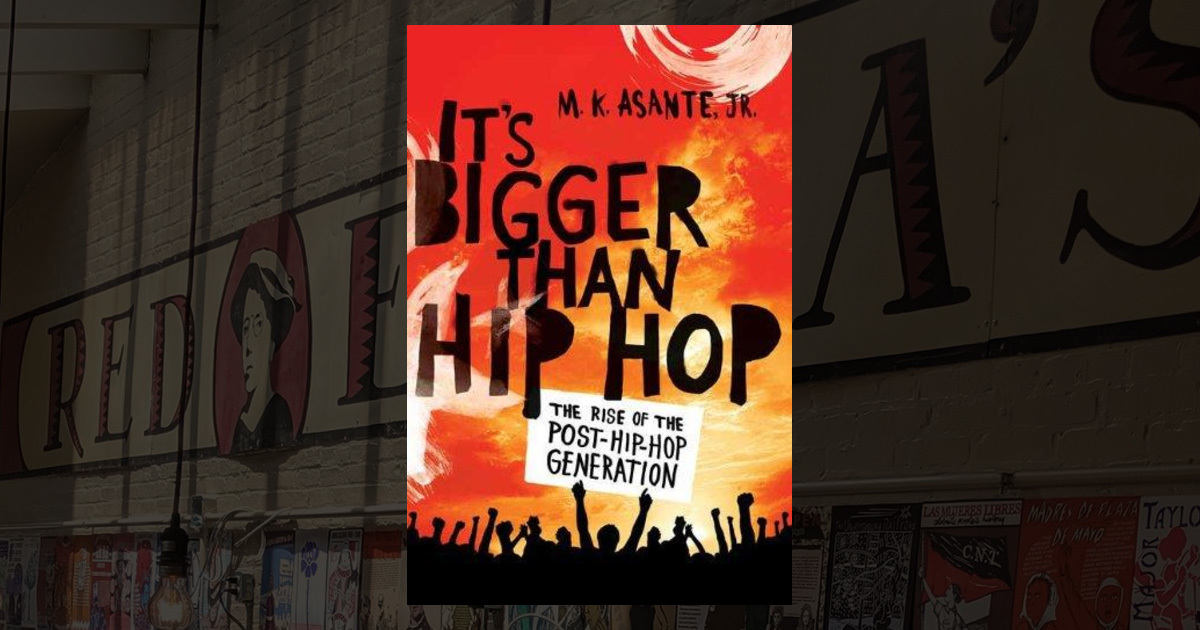 It's Bigger Than Hip Hop The Rise of the PostHipHop Generation