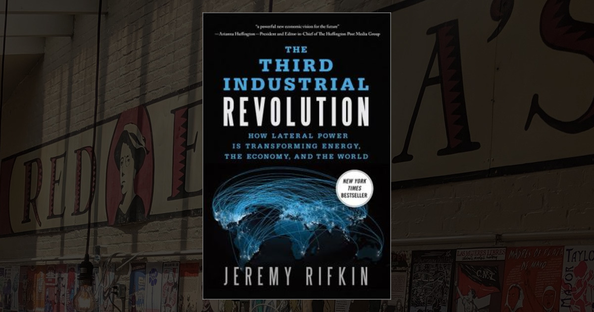  The Third Industrial Revolution How Lateral Power Is Transforming
