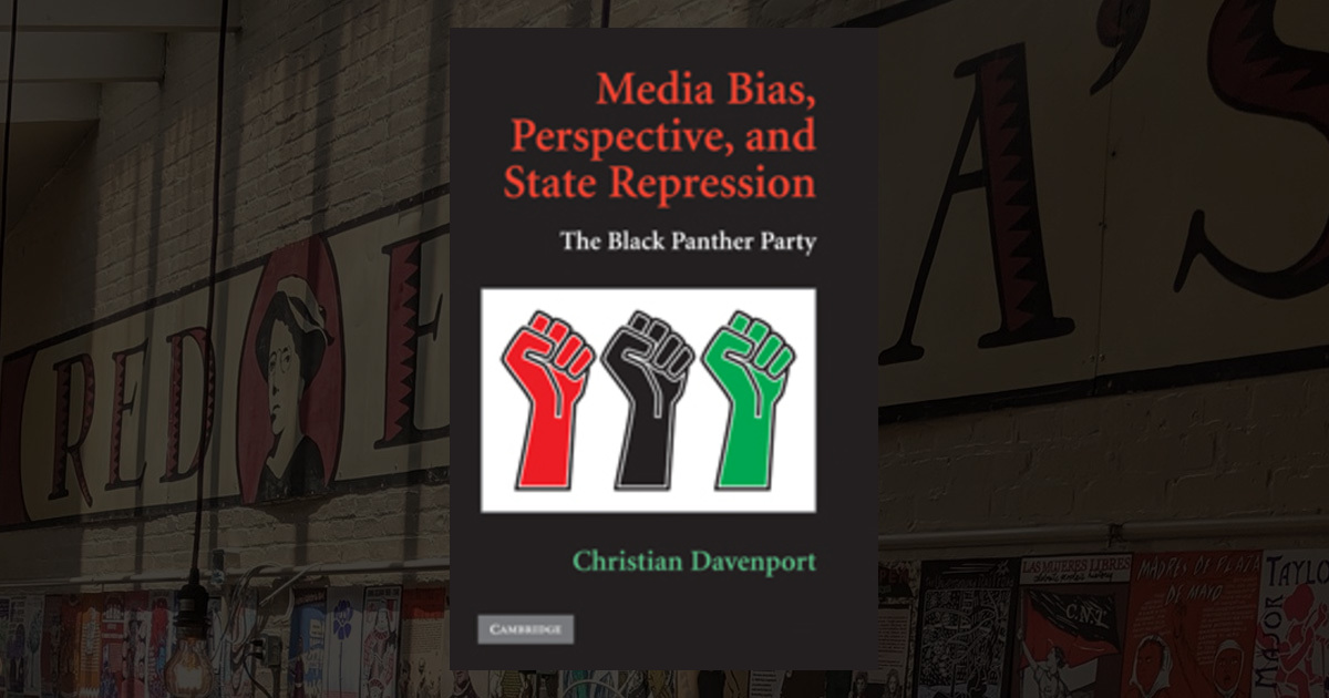 Media Bias Perspective And State Repression The Black Panther Party