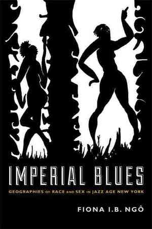Medium_imperial-blues-geographies-of-race-and-sex-in-jazz-age-new-york-paperback-l9780822355397