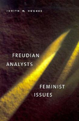 Medium_freudian-analysts-feminist-issues-hughes-judith-m-9780300075243
