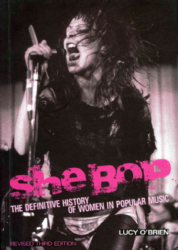 Medium_she-bop-the-definitive-history-of-women-in-popular-music-paperback-p9781908279279