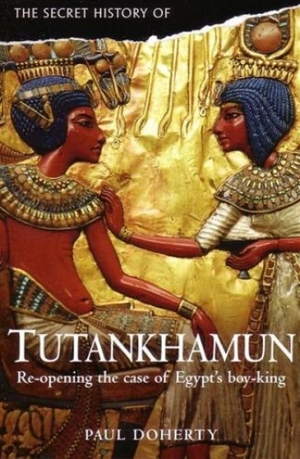Medium_the-secret-history-of-tutankhamun-reopening-the-case-of-egypts-boyking-763378-front-1