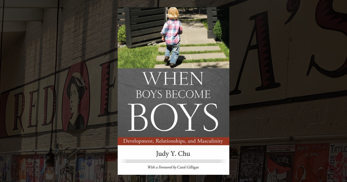 When Boys Become Boys: Development, Relationships, and Masculinity