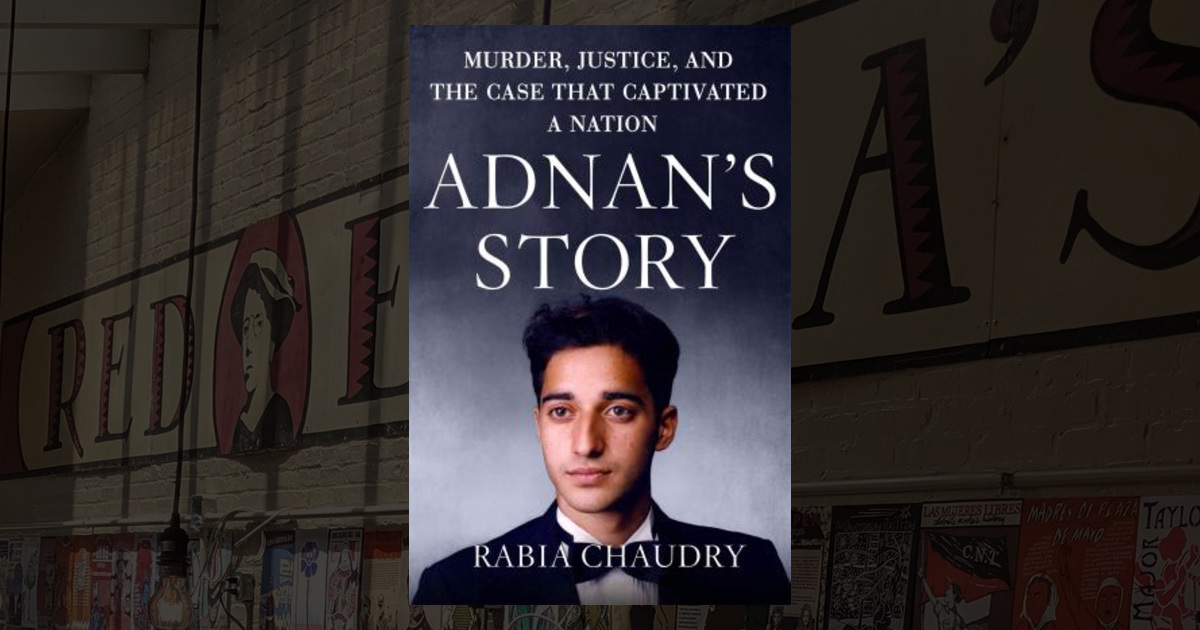 Adnan's Story: Murder, Justice, and the Case that Captivated a Nation