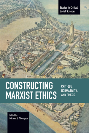 Medium_constructingmarxistethics_cover_1