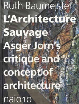 Medium_l-architecture-sauvage-asger-jorn-s-critique-and-concept-of-architecture-50