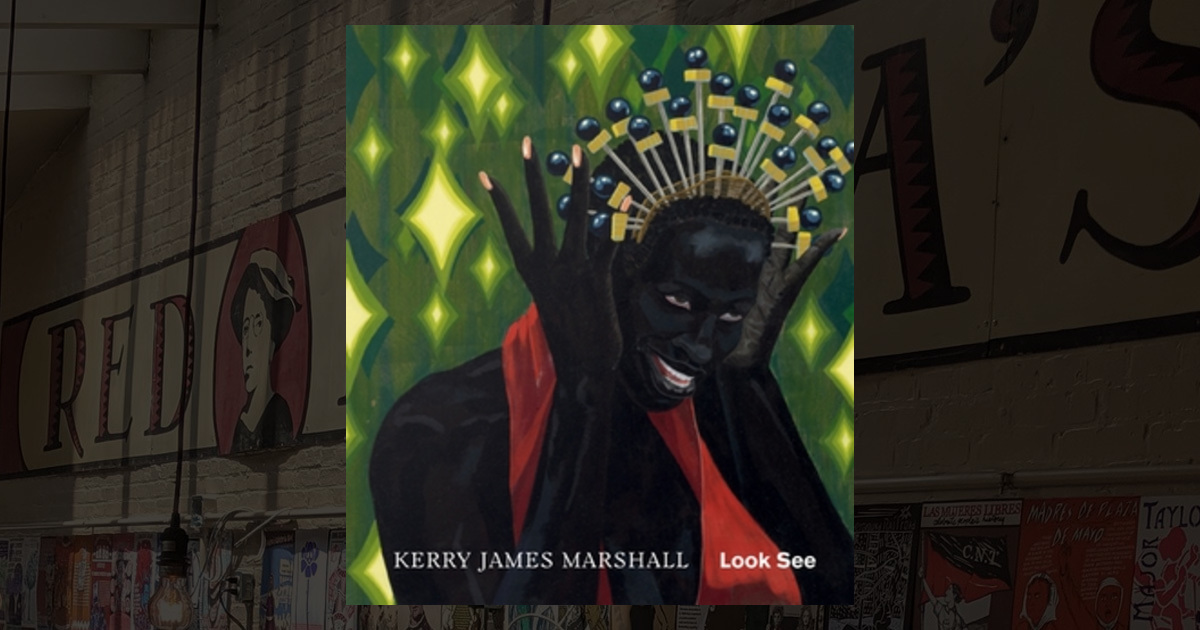 Kerry James Marshall: Look See --