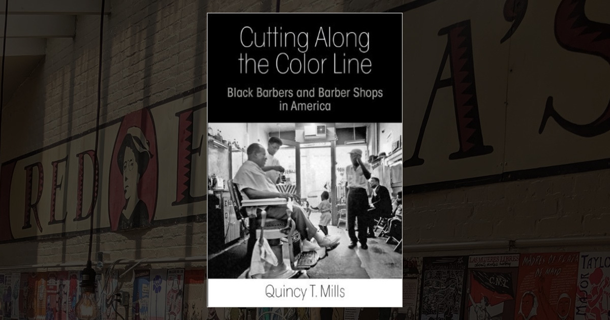 Cutting Along the Color Line: Black Barbers and Barber Shops in America