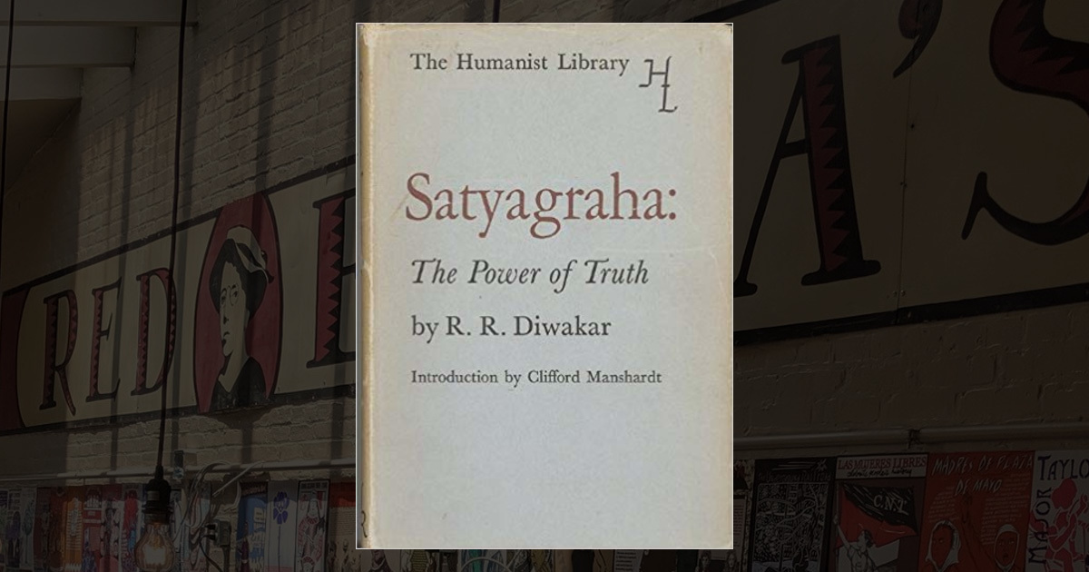 Satyagraha: The Power of Truth
