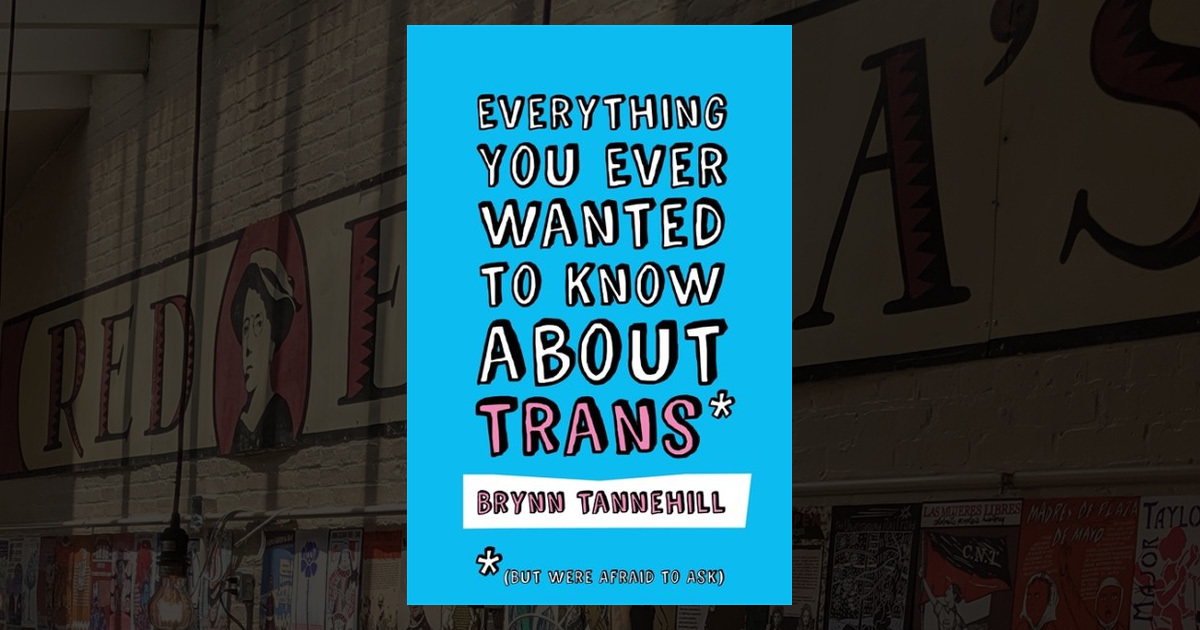 Trans Knowledge Everything You Ever Wanted to Know about Trans (but Were Afraid to Ask)