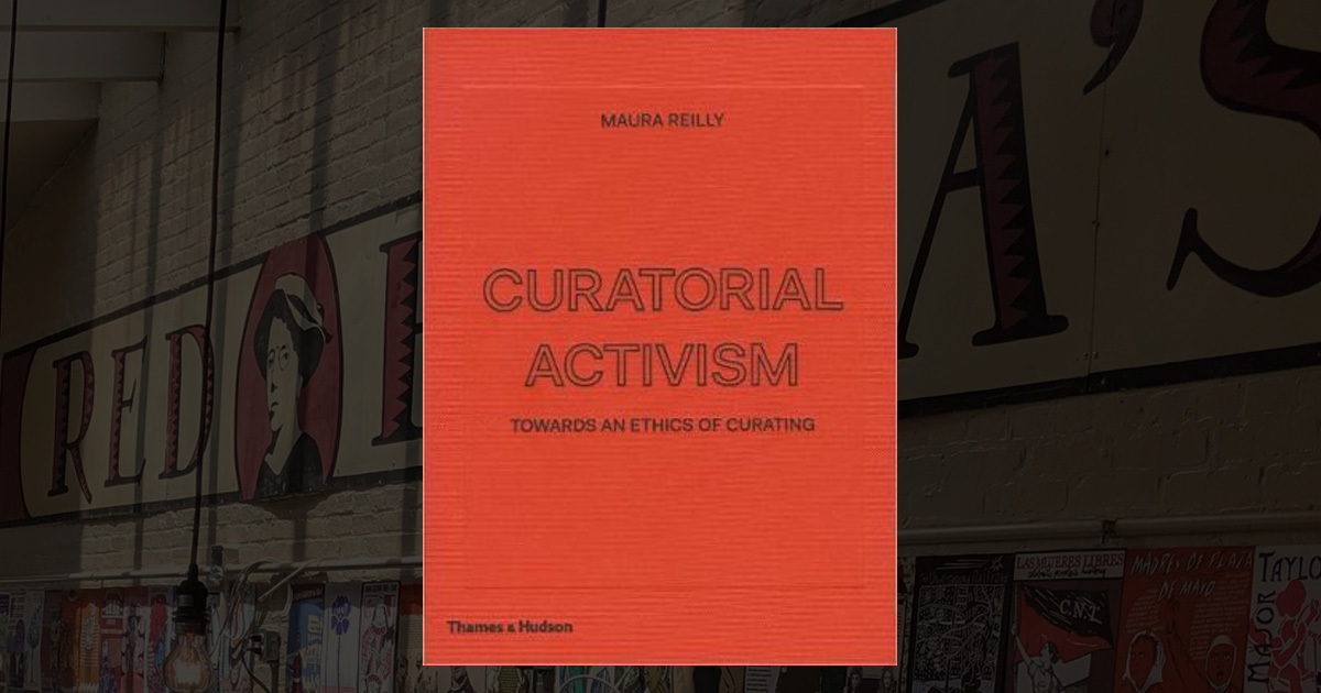Curatorial Activism: Towards an Ethics of Curating