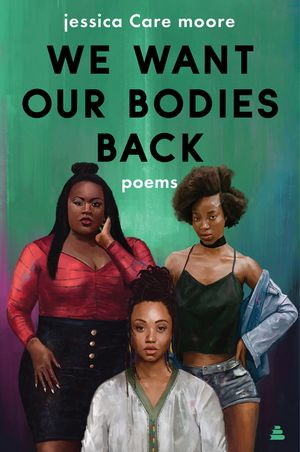 Medium_screenshot_2020-03-03_we_want_our_bodies_back_-_jessica_care_moore_-_paperback