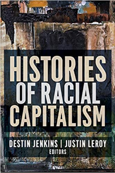 Medium_screenshot_2020-11-12_histories_of_racial_capitalism__columbia_studies_in_the_history_of_u_s_capitalism__leroy__justin__jen_..._