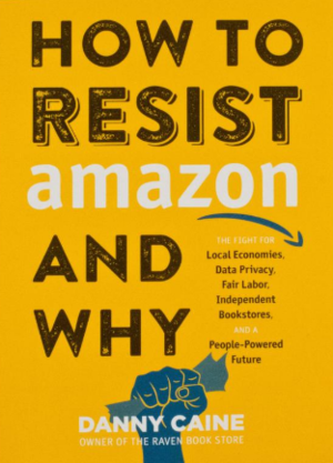 Medium_screenshot_2021-05-23_how_to_resist_amazon_and_why_the_fight_for_local_economics__data_privacy__fair_labor__independent_boo_..._