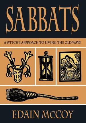 Medium_edain-mccoy-1995-the-sabbats-a-new-approach-to-living-the-old-ways-paperback-book-444