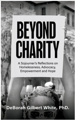 Medium_screenshot_2022-08-14_at_17-40-48_beyond_charity_a_sojourner_s_reflections_on_homelessness_advocacy_empowerment_and_hope_a_book_by_deborah_gilbert_white