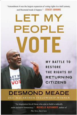 Medium_screenshot_2022-09-02_at_11-54-12_let_my_people_vote_my_battle_to_restore_the_civil_rights_of_returning_citizens_a_book_by_desmond_meade