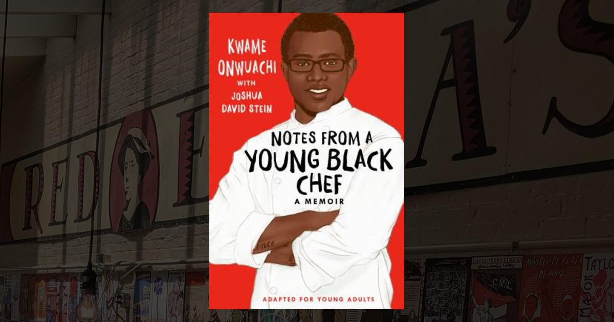Notes from a young black chef adapted for young adults 