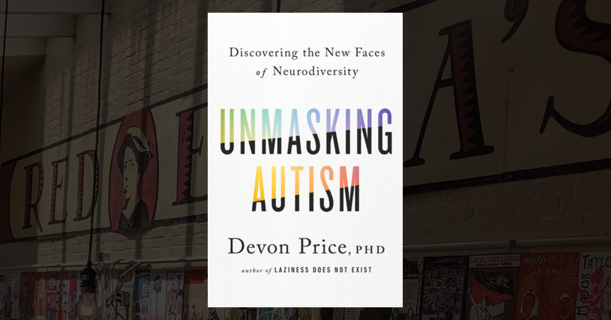 Unmasking Autism: Discovering the New Faces of Neurodiversity