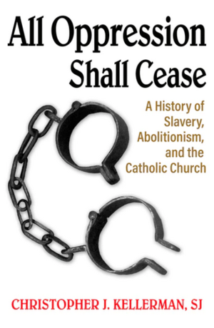Medium_screenshot_2023-01-27_at_11-55-18_all_oppression_shall_cease_a_history_of_slavery_abolitionism_and_the_catholic_church