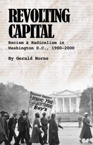 Medium_screenshot_2023-06-07_at_13-11-44_revolting_capital_racism___radicalism_in_washington_d.c._1900-2000_-_international_publishers