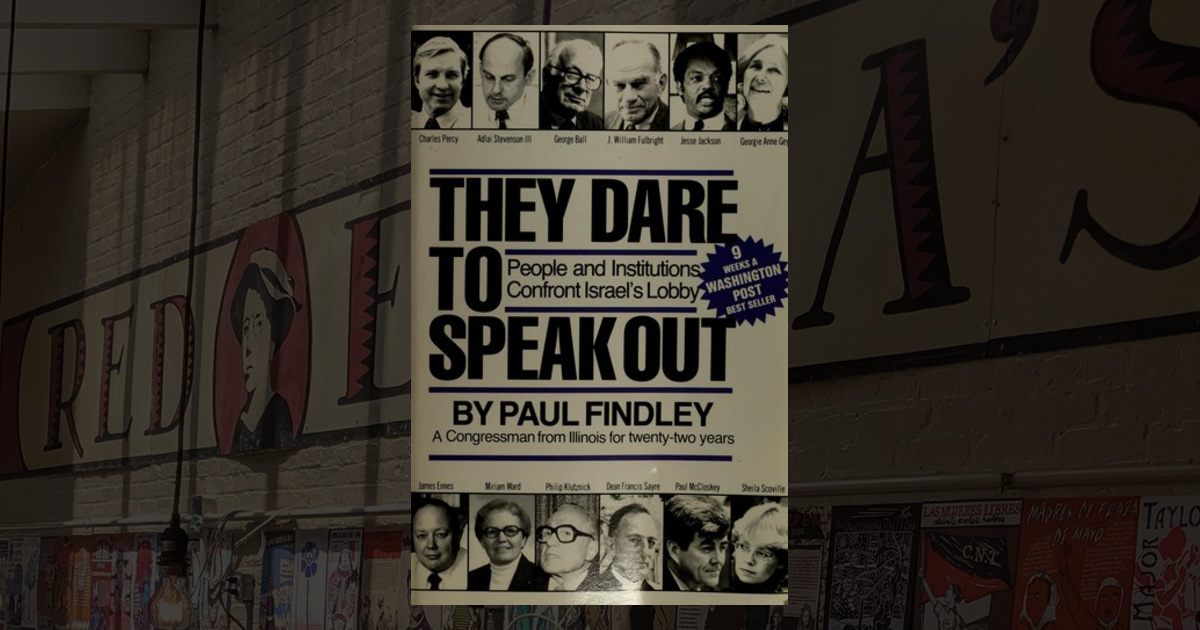 They Dare to Speak Out: People and Institutions Confront Israel's Lobby