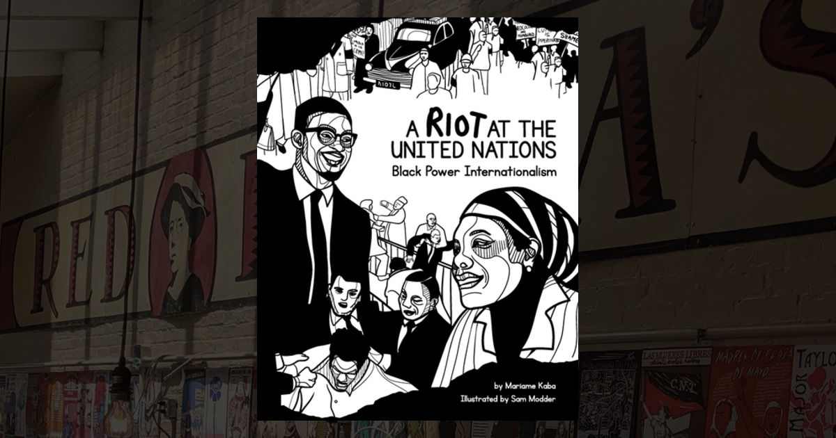 A Riot at the United Nations: Black Power Internationalism