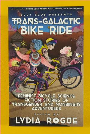 Medium_screenshot_2024-01-22_at_12-57-11_trans-galactic_bike_ride_feminist_bicycle_science_fiction_stories_of_transgender_and_nonbinary_adventurers