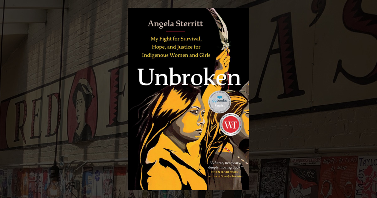 Unbroken: My Fight for Survival, Hope, and Justice for Indigenous Women ...