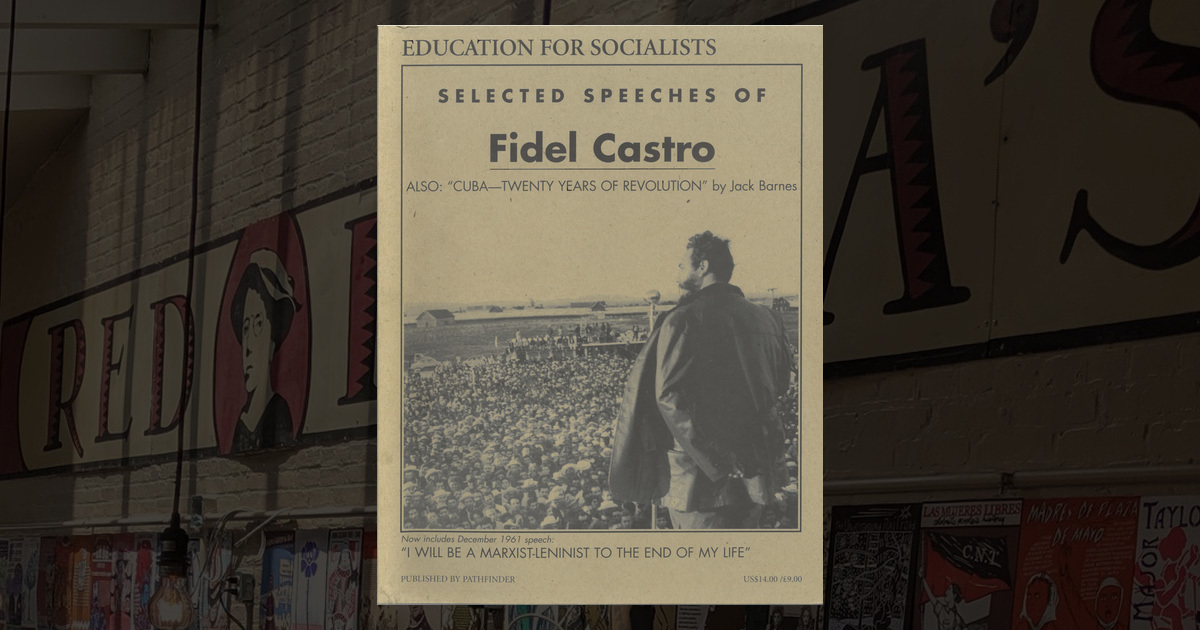 Education for Socialists: Selected Speeches of Fidel Castro
