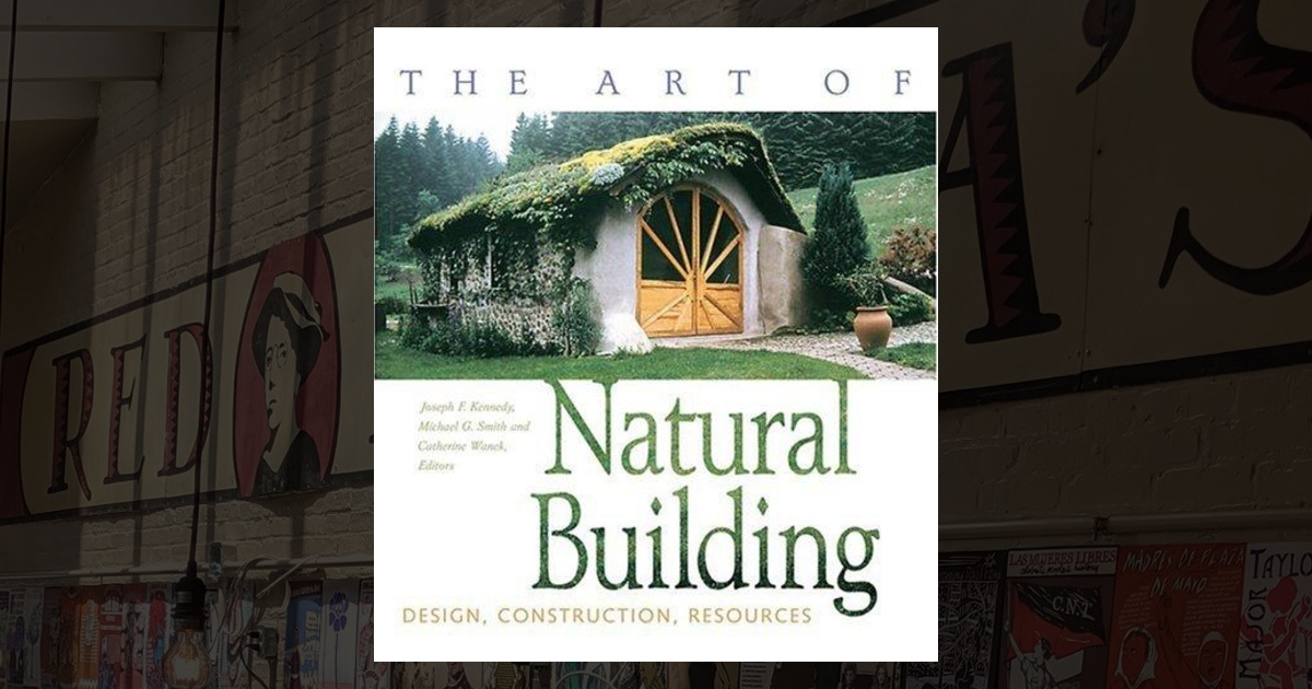 Art of Natural Building
