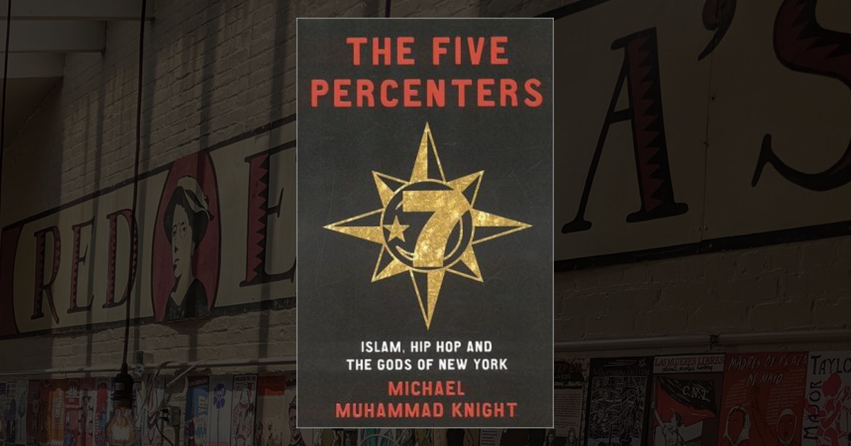 The Five Percenters: Islam, Hip-hop and the Gods of New York
